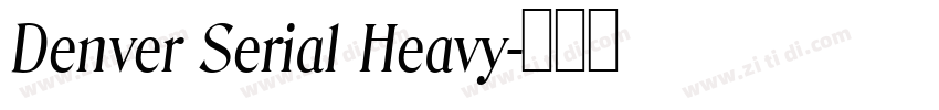 Denver Serial Heavy字体转换